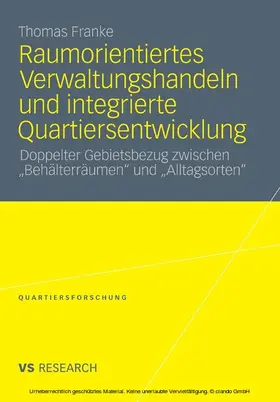 Franke | Raumorientiertes Verwaltungshandeln und integrierte Quartiersentwicklung | E-Book | www.sack.de
