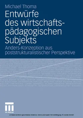 Thoma | Entwürfe des wirtschaftspädagogischen Subjekts | E-Book | www.sack.de