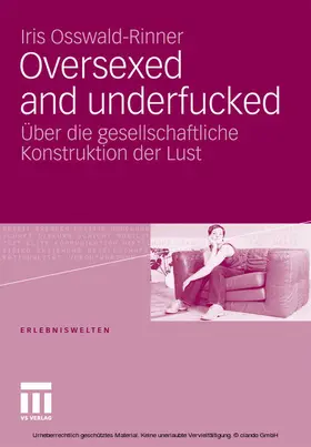 Osswald-Rinner |  Oversexed and underfucked | eBook | Sack Fachmedien