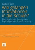 Koch |  Wie gelangen Innovationen in die Schule? | eBook | Sack Fachmedien
