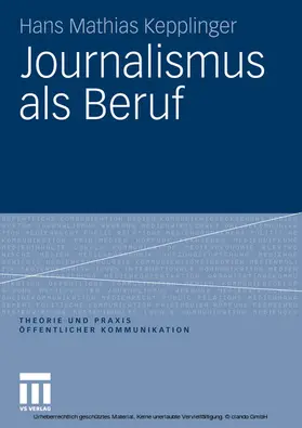 Kepplinger |  Journalismus als Beruf | eBook | Sack Fachmedien