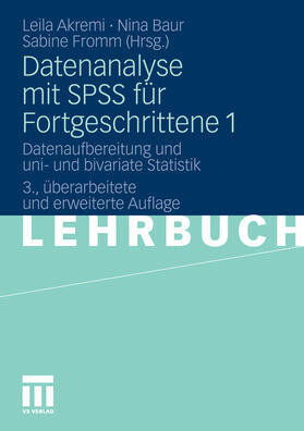 Akremi / Baur / Fromm | Datenanalyse mit SPSS für Fortgeschrittene 1 | E-Book | sack.de