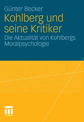 Becker |  Kohlberg und seine Kritiker | eBook | Sack Fachmedien