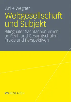 Wegner |  Weltgesellschaft und Subjekt | eBook | Sack Fachmedien