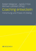 Wegener / Fritze / Loebbert |  Coaching entwickeln | eBook | Sack Fachmedien