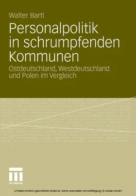 Bartl | Personalpolitik in schrumpfenden Kommunen | E-Book | www.sack.de