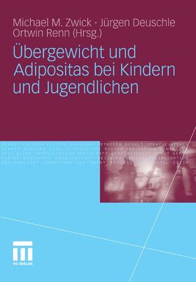 Zwick / Deuschle / Renn | Übergewicht und Adipositas bei Kindern und Jugendlichen | E-Book | sack.de