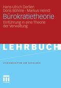 Derlien / Böhme / Heindl |  Bürokratietheorie | eBook | Sack Fachmedien
