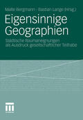 Bergmann / Lange |  Eigensinnige Geographien | eBook | Sack Fachmedien