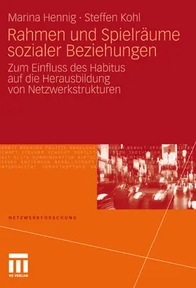 Hennig / Kohl |  Rahmen und Spielräume sozialer Beziehungen | eBook | Sack Fachmedien