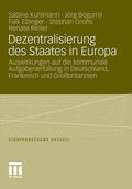 Kuhlmann / Bogumil / Ebinger |  Dezentralisierung des Staates in Europa | eBook | Sack Fachmedien