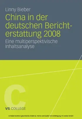 Bieber | China in der deutschen Berichterstattung 2008 | E-Book | sack.de