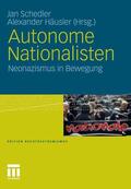 Schedler / Häusler |  Autonome Nationalisten | eBook | Sack Fachmedien