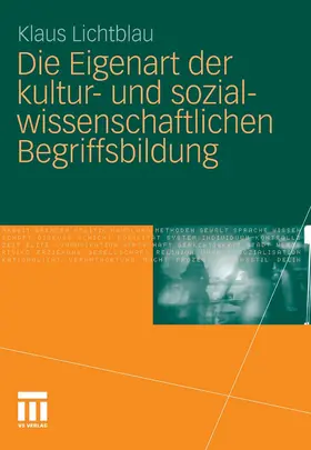 Lichtblau |  Die Eigenart der kultur- und sozialwissenschaftlichen Begriffsbildung | eBook | Sack Fachmedien