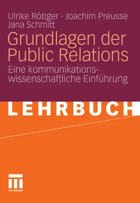 Röttger / Preusse / Schmitt |  Grundlagen der Public Relations | eBook | Sack Fachmedien