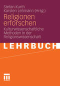 Kurth / Lehmann |  Religionen erforschen | eBook | Sack Fachmedien
