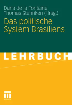 De La Fontaine / Stehnken |  Das politische System Brasiliens | eBook | Sack Fachmedien