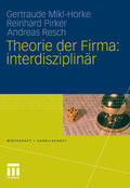 Mikl-Horke / Pirker / Resch |  Theorie der Firma: interdisziplinär | eBook | Sack Fachmedien