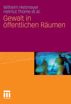 Heitmeyer / Thome | Gewalt in öffentlichen Räumen | E-Book | sack.de