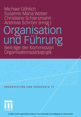 Göhlich / Weber / Schiersmann | Organisation und Führung | E-Book | sack.de