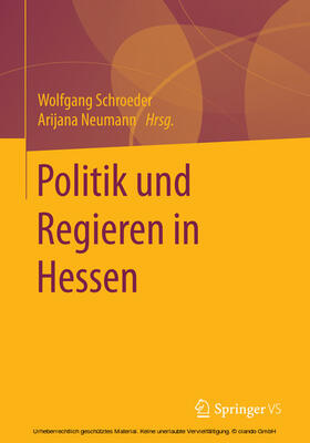 Schroeder / Neumann | Politik und Regieren in Hessen | E-Book | sack.de