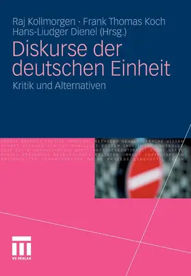 Kollmorgen / Koch / Dienel |  Diskurse der deutschen Einheit | eBook | Sack Fachmedien