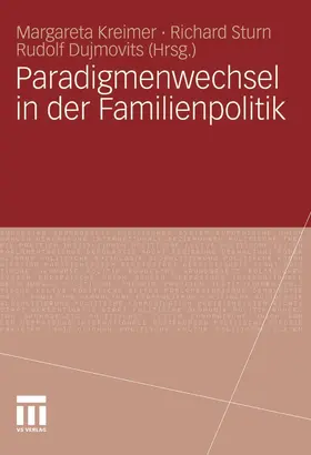 Kreimer / Sturn / Dujmovits |  Paradigmenwechsel in der Familienpolitik | eBook | Sack Fachmedien