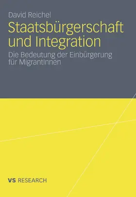 Reichel |  Staatsbürgerschaft und Integration | eBook | Sack Fachmedien