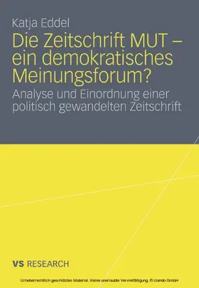 Eddel |  Die Zeitschrift MUT - ein demokratisches Meinungsforum? | eBook | Sack Fachmedien