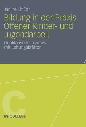 Linßer | Bildung in der Praxis Offener Kinder- und Jugendarbeit | E-Book | sack.de