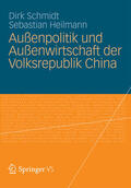 Schmidt / Heilmann |  Außenpolitik und Außenwirtschaft der Volksrepublik China | eBook | Sack Fachmedien