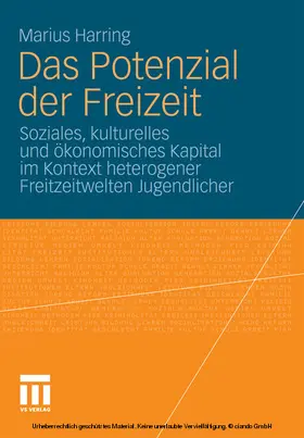 Harring |  Das Potenzial der Freizeit | eBook | Sack Fachmedien
