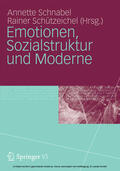 Schnabel / Schützeichel |  Emotionen, Sozialstruktur und Moderne | eBook | Sack Fachmedien