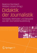 Dernbach / Loosen |  Didaktik der Journalistik | eBook | Sack Fachmedien