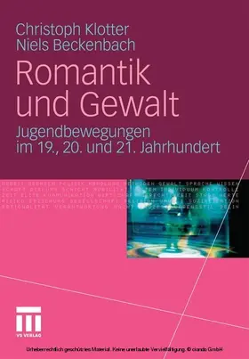 Klotter / Beckenbach | Romantik und Gewalt | E-Book | www.sack.de