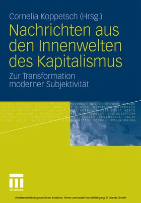 Koppetsch |  Nachrichten aus den Innenwelten des Kapitalismus | eBook | Sack Fachmedien