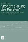 Bergmann |  Ökonomisierung des Privaten? | eBook | Sack Fachmedien