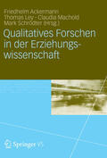 Ackermann / Ley / Machold |  Qualitatives Forschen in der Erziehungswissenschaft | eBook | Sack Fachmedien