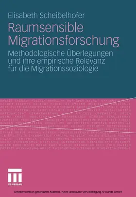 Scheibelhofer |  Raumsensible Migrationsforschung | eBook | Sack Fachmedien