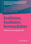 Faas / Arzheimer / Roßteutscher |  Koalitionen, Kandidaten, Kommunikation | eBook | Sack Fachmedien