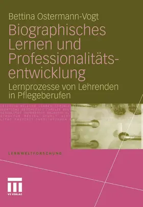 Ostermann-Vogt |  Biographisches Lernen und Professionalitätsentwicklung | eBook | Sack Fachmedien