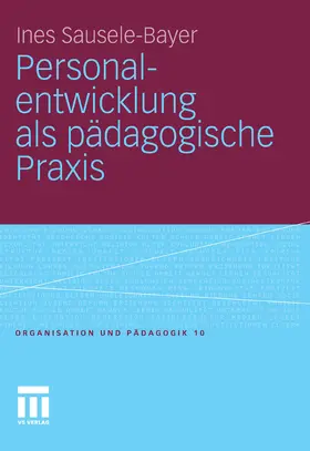 Sausele-Bayer | Personalentwicklung als pädagogische Praxis | E-Book | www.sack.de