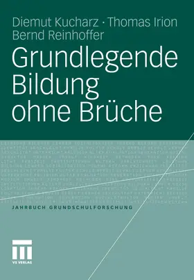 Kucharz / Irion / Reinhoffer |  Grundlegende Bildung ohne Brüche | eBook | Sack Fachmedien