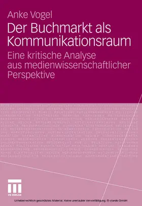 Vogel |  Der Buchmarkt als Kommunikationsraum | eBook | Sack Fachmedien