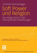Sommeregger |  Soft Power und Religion | eBook | Sack Fachmedien