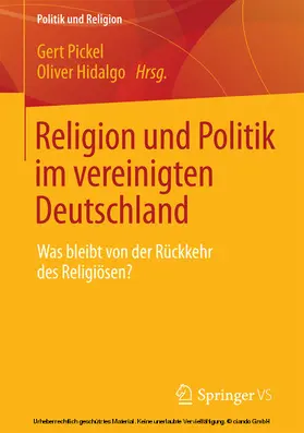 Pickel / Hidalgo |  Religion und Politik im vereinigten Deutschland | eBook | Sack Fachmedien