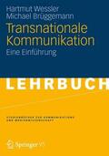 Wessler / Brüggemann |  Transnationale Kommunikation | eBook | Sack Fachmedien