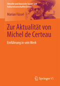 Füssel |  Zur Aktualität von Michel de Certeau | eBook | Sack Fachmedien