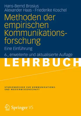 Brosius / Haas / Koschel |  Methoden der empirischen Kommunikationsforschung | eBook | Sack Fachmedien