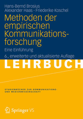 Brosius / Haas / Koschel | Methoden der empirischen Kommunikationsforschung | E-Book | sack.de